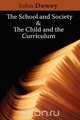 The School and Society & The Child and the Curriculum, Неизвестный автор 