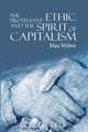 The Protestant Ethic and the Spirit of Capitalism, Max Weber 