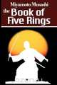 The Book of Five Rings, Miyamoto Musashi 