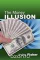 The Money Illusion, Irving Fisher 