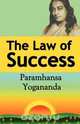 The Law of Success, Paramahansa Yogananda 