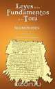 Leyes de Los Fundamentos de La Tora, Maimonides 