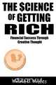 The Science of Getting Rich, Wallace D. Wattles 