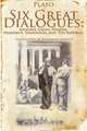 Six Great Dialogues, Plato 