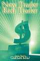 New Trader, Rich Trader, Steve Burns 