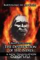 A Brief Account of the Destruction of the Indies, Bartolome de Las Casas 