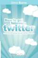 How to Get Followers on Twitter, Steve Burns 
