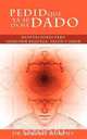 Pedid Que YA Se OS Ha Dado, Joseph Murphy 