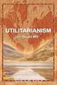 Utilitarianism, John Stuart Mill 