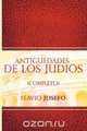 Antiguedades de Los Judios (Completo) / Jewish Antiques (Spanish Edition), Flavio Josefo 