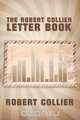 The Robert Collier Letter Book, Robert Collier 