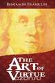 The Art of Virtue, Benjamin Franklin 