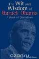 The Wit and Wisdom of Barack Obama, Barack Obama 