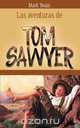 Las Aventuras de Tom Sawyer, Mark Twain 