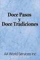Doce Pasos y Doce Tradiciones, AA World Services Inc 
