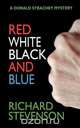 Red White Black and Blue, Richard Stevenson 