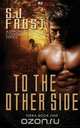 To the Other Side, S. J. Frost 