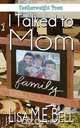 I Talked to Mom, Lisa M. E. Bell 