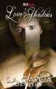 Love in the Shadows, S. a. Gracia 