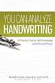 You Can Analyze Handwriting - A Practical Tool for Self-Knowledge and Personal Power, Robert Holder 