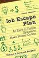 Job Escape Plan - An Easy-to-Follow System to Make Money Online (Volume 3 - Set It and Forget It), Patrik Johansson 