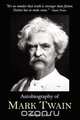 Autobiography of Mark Twain - Abridged Edition, Mark Twain 