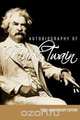 Autobiography of Mark Twain - 100th Anniversary Edition, Mark Twain 