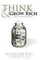 Think and Grow Rich (Original Unabridged Version), Napoleon Hill 