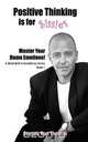 Positive Thinking Is for Sissies, Sensei Ron Thomas 