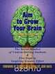 Aim to Grow Your Brain, Joanne M. Billingsley 