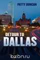 Detour to Dallas, Patty Duncan 