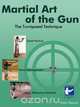Martial Art of the Gun, Alan Egusa 