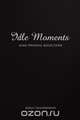 Idle Moments, Ashley Goldsworthy 
