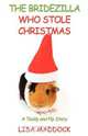 The Bridezilla Who Stole Christmas, Lisa Maddock 