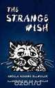 The Strange Wish, Angela Messina Ollweiler 