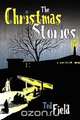 The Christmas Stories, Ted K. Field 