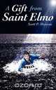 A Gift from Saint Elmo, Scott P. Munson 