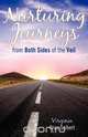 Nurturing Journeys From Both Sides of the Veil, Virginia Ozue Seibert 
