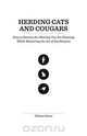 Herding Cats and Cougars, William Keens 
