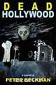 Dead Hollywood, Peter Beckman 
