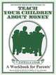 Teach Your Children about Money, Estella Loar 