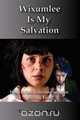 Wixumlee Is My Salvation, Georgia Ann Mullen 