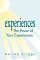 The Power of Your Experiences, Mariah Briggs 
