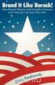 Brand It Like Barack!, Gary Kaskowitz 