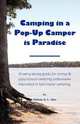 Camping in a Pop-Up Camper is Paradise, Mellody R. L. Allee 
