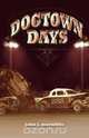 Dog Town Days, John J. Morabito 