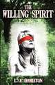 The Willing Spirit, L. a. Hamilton 