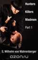 Hunters, Killers, Madmen, S. Willhelm Vonwahrenberger 