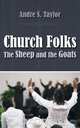 Church Folks, Andre S. Taylor 
