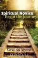 The Spiritual Novice, Karen de Grenier 